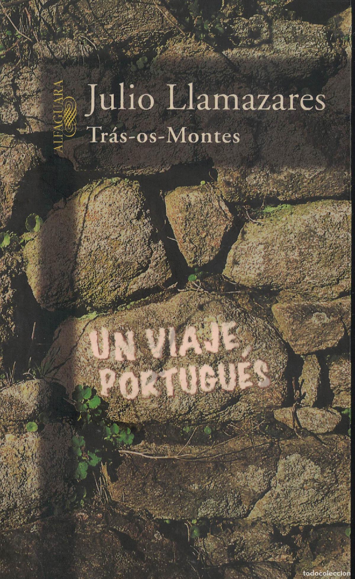 Libros: Tr&aacute;s-os-Montes &laquo;Un viaje portugu&eacute;s&raquo; - Julio Llamazares