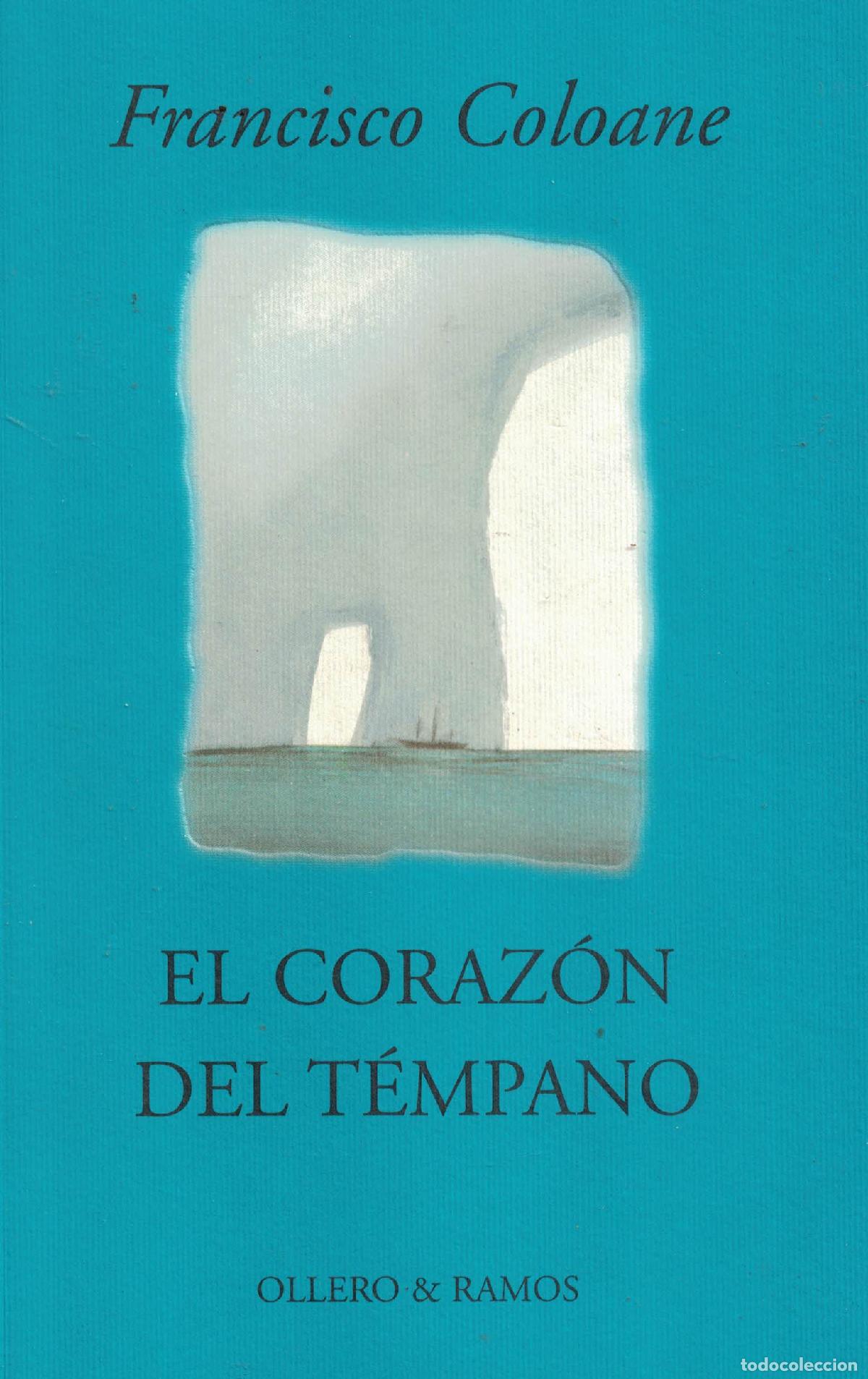 Libros: El coraz&oacute;n del t&eacute;mpano - Francisco Coloane - Foto 1