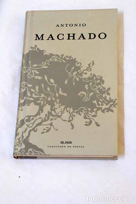 Libros: Antonio Machado: Machado, Antonio.- Machado, Antonio