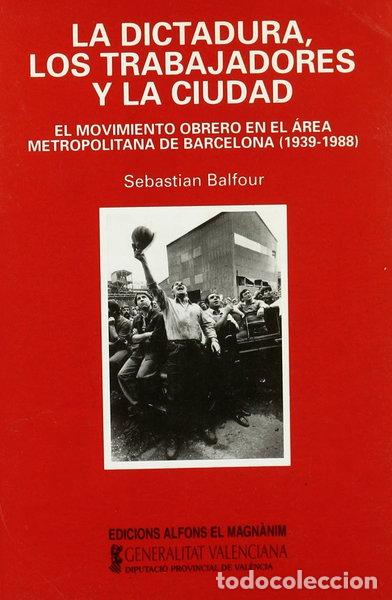 Livres: La dictadura, los trabajadores y la ciudad- 9788478221219