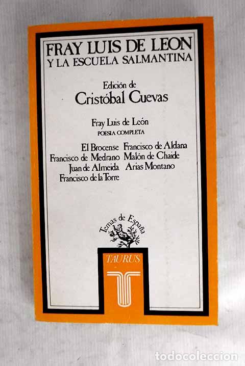 B&uuml;cher: Fray Luis de Le&oacute;n y la escuela salmantina: (selecci&oacute;n).- Leon, Fray Luis de