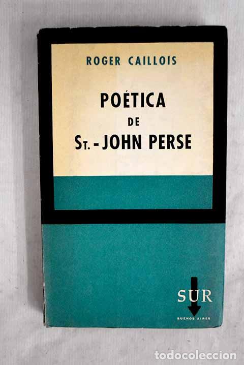 Libros: Po&eacute;tica de St.-John Perse.- Caillois, Roger