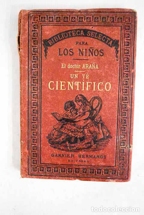 Libros: Un t&eacute; cient&iacute;fico: Doctor Ara&ntilde;a.- Doctor Ara&ntilde;a