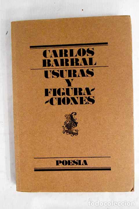 Libros: Usuras y figuraciones.- Barral, Carlos