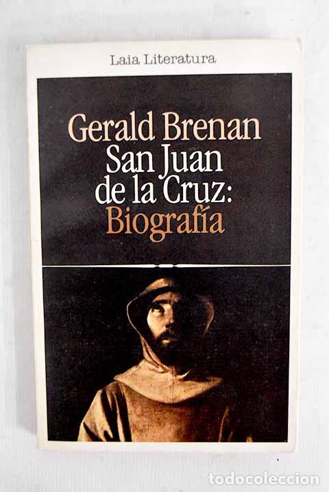 Libros: San Juan de la Cruz: Brenan, Gerald.- Brenan, Gerald