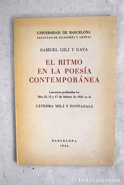 Libros: El ritmo en la poes&iacute;a contempor&aacute;nea: c&aacute;tedra Mil&aacute; y Fontanals, lecciones profesadas los d&iacute;as 13