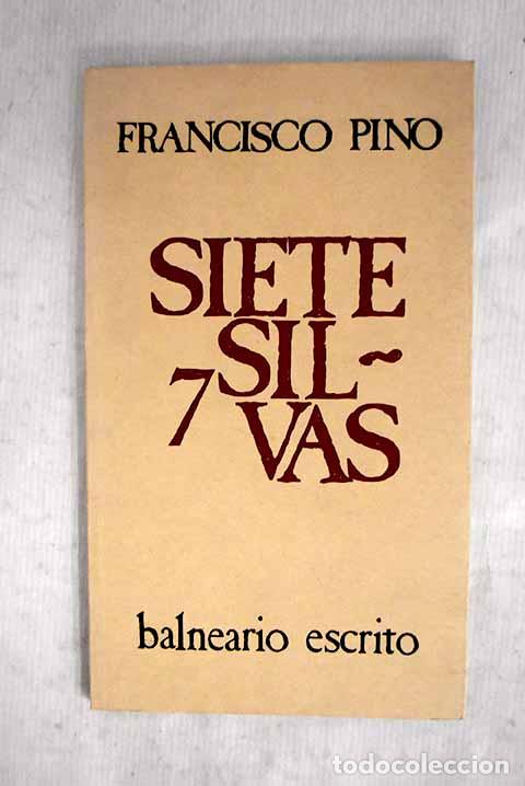 Livros em segunda m&atilde;o: Siete silvas: Pino, Francisco.- Pino, Francisco