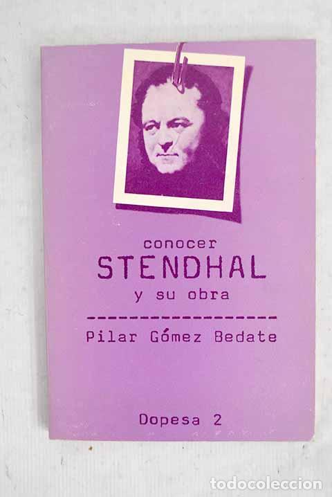 Livros em segunda m&atilde;o: Conocer Stendhal y su obra.- G&oacute;mez Bedate, Pilar