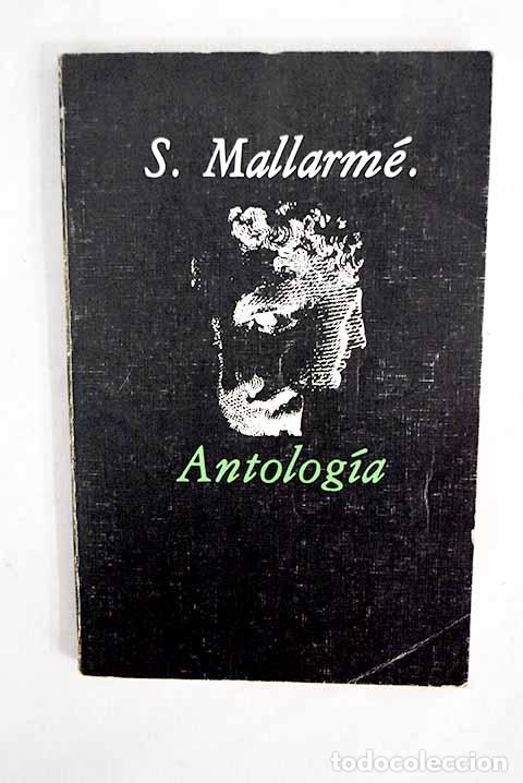 Livros em segunda m&atilde;o: Antolog&iacute;a: Mallarm&eacute;, St&eacute;phane.- Mallarm&eacute;, St&eacute;phane