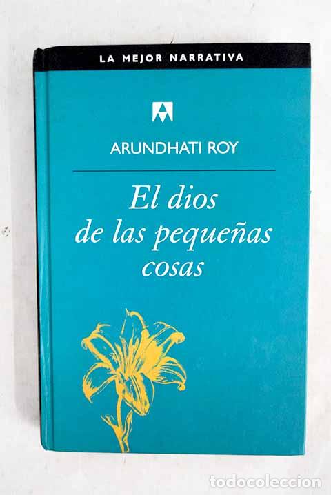 Libri di seconda mano: El dios de las peque&ntilde;as cosas.- Roy, Arundhati