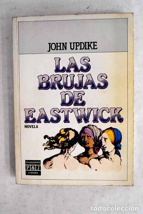 Libri di seconda mano: Las brujas de Eastwick.- Updike, John