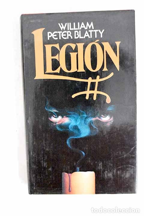 Libros: Legi&oacute;n: Blatty, William Peter.- Blatty, William Peter