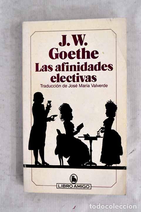 Libros: Las afinidades electivas.- Goethe, Johann Wolfgang von