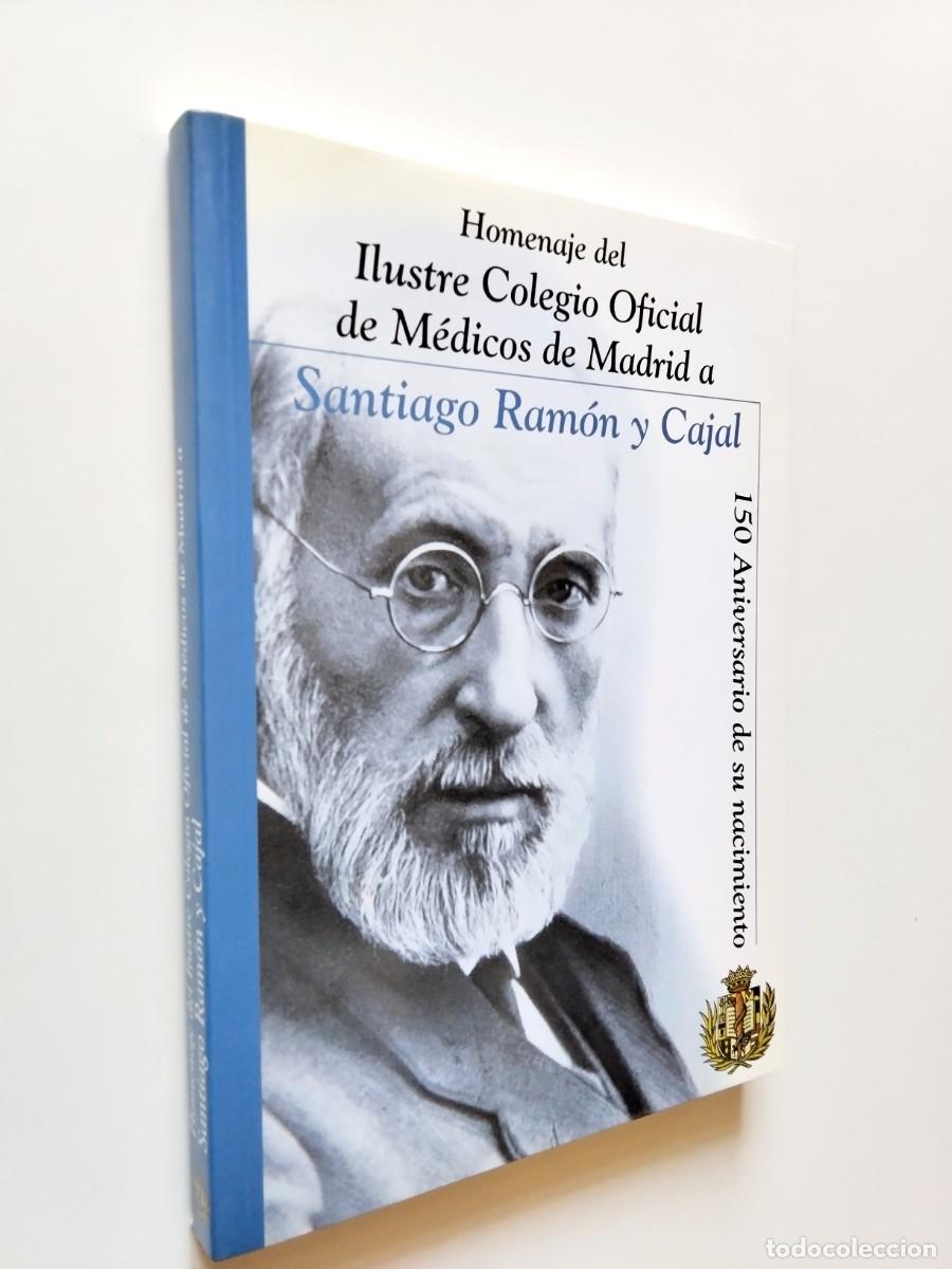 Libros: VV. AA. - Homenaje del Ilustre Colegio Oficial de M&eacute;dicos de Madrid a Santiago Ram&oacute;n y Cajal