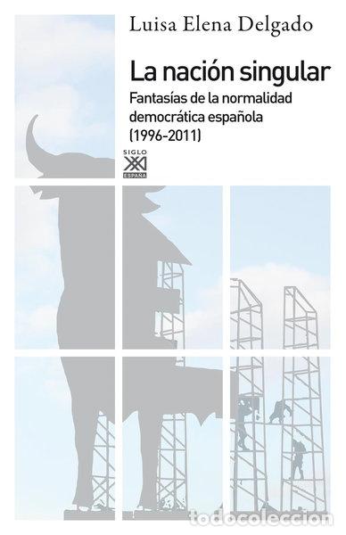 Libros: La naci&oacute;n singular- 9788432316715