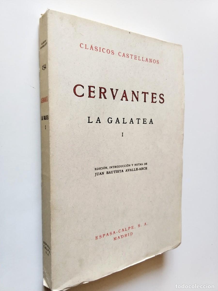 Libros: Miguel de Cervantes (Edici&oacute;n, introducci&oacute;n y notas de Juan Bautista Avalle-Arce) - La Galatea I