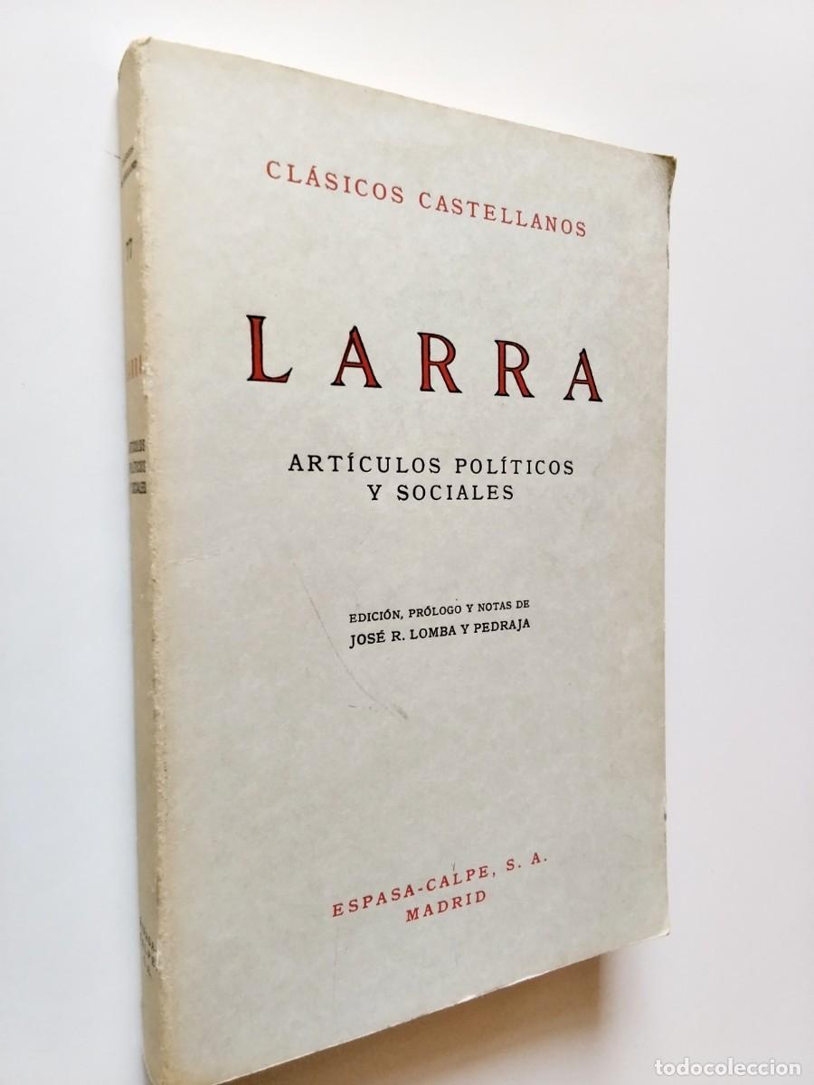 Libros: Mariano Jos&eacute; de Larra (Edici&oacute;n de Jos&eacute; R. Lomba y Pedraja) - Art&iacute;culos pol&iacute;ticos y sociales
