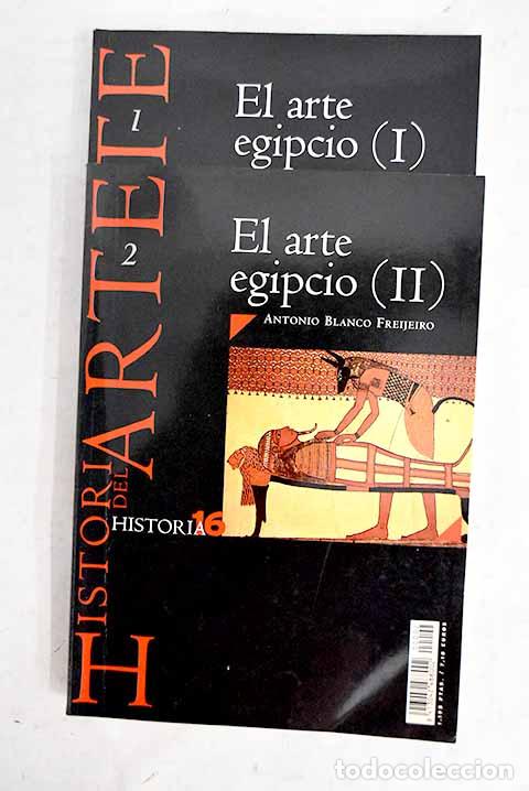 Libros: El arte egipcio: Blanco Freijeiro, Antonio.- Blanco Freijeiro, Antonio