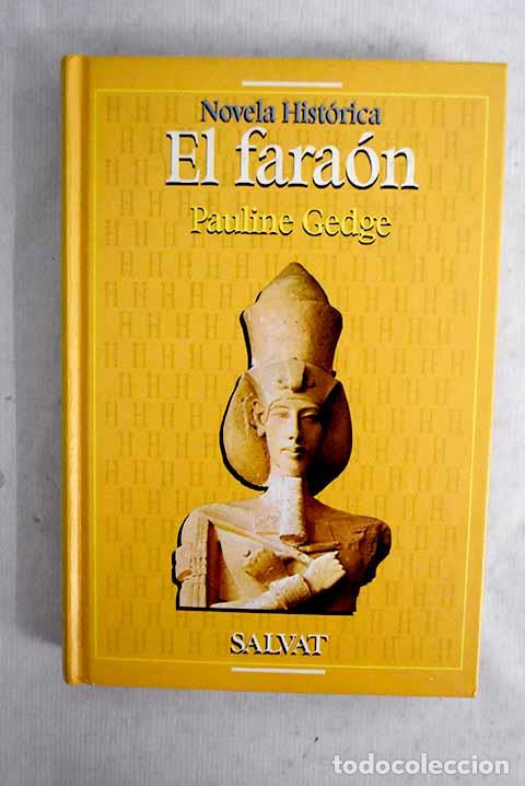 Libros: El fara&oacute;n: Gedge, Pauline.- Gedge, Pauline