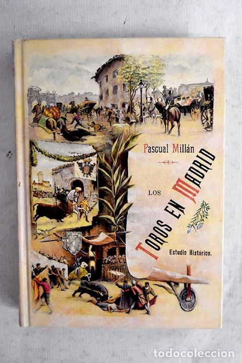 Libros: Toros en Madrid, los. Apuntes hist&oacute;ricos