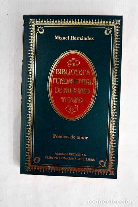 Libros: Poemas de amor: antolog&iacute;a.- Hern&aacute;ndez, Miguel