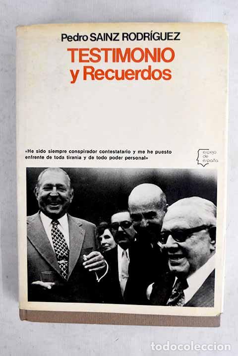 Livres: Testimonio y Recuerdos.- Sainz Rodr&iacute;guez, Pedro
