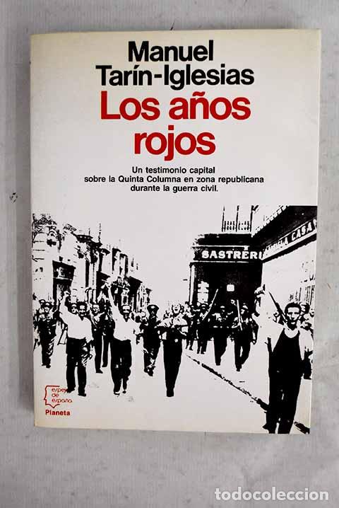 Livres: Los a&ntilde;os rojos: Tar&iacute;n-Iglesias, Manuel.- Tar&iacute;n-Iglesias, Manuel