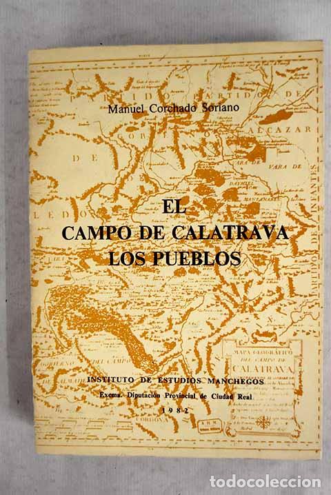 Livres: Estudio hist&oacute;rico-econ&oacute;mico-jur&iacute;dico del Campo de Calatrava, tomo III.- Corchado Soriano, Manuel