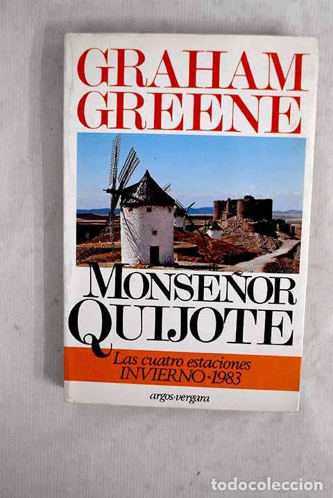 Livres: Monse&ntilde;or Quijote: Greene, Graham.- Greene, Graham