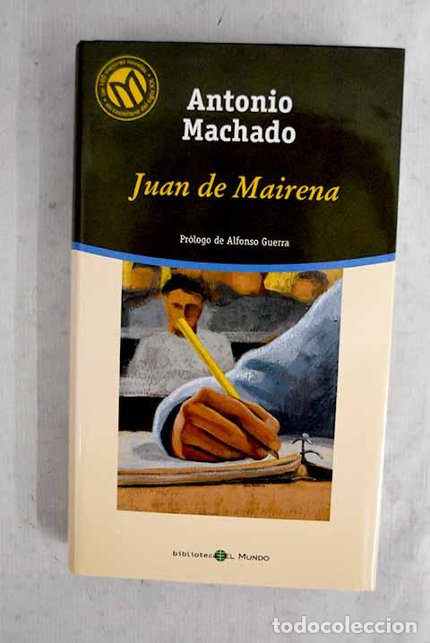 Libros: Juan de Mairena: Machado, Antonio.- Machado, Antonio