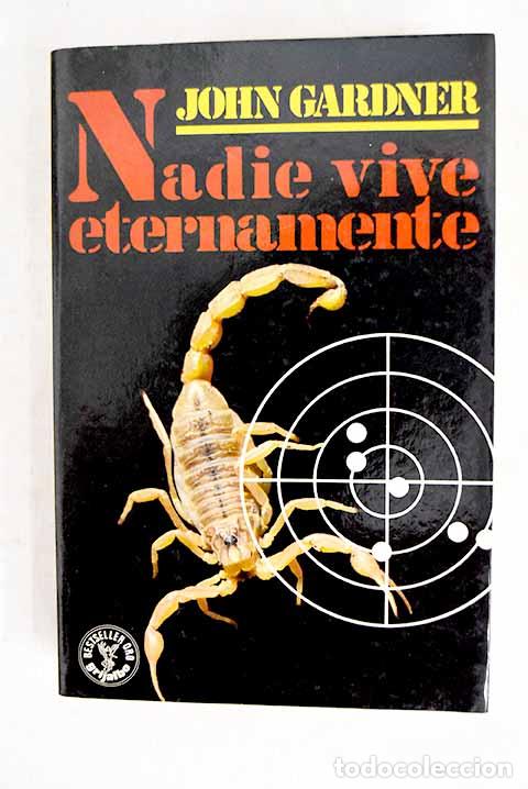 Libros: Nadie vive eternamente.- Gardner, John
