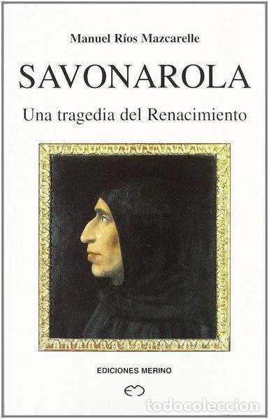 B&uuml;cher: Savonarola, una tragedia del renacimiento- 9788486912581