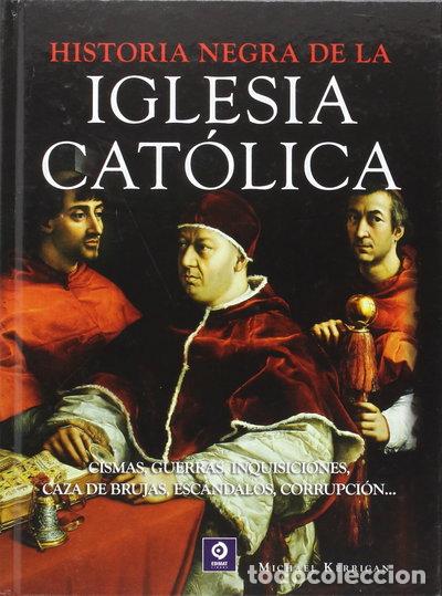 B&uuml;cher: Historia negra de la Iglesia Cat&oacute;lica- 9788497942577