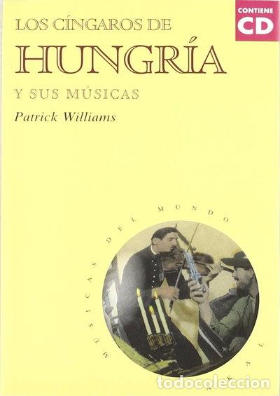 Libros: Los c&iacute;ngaros de Hungr&iacute;a y sus m&uacute;sicas- 9788446011675