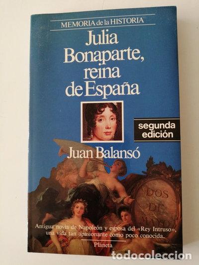 Libros: Julia Bonaparte, reina de Espa&ntilde;a- 9788432045387