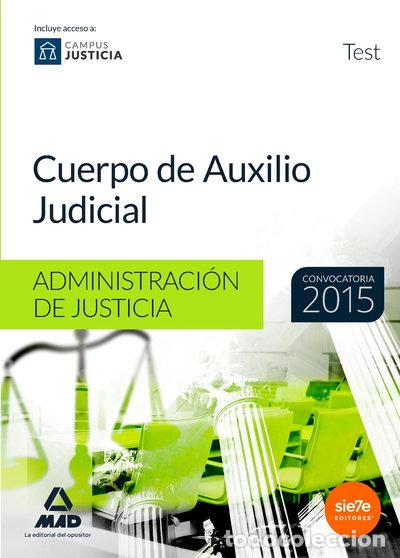 Libros: Cuerpo de Auxilio Judicial de la Administraci&oacute;n de Justicia. Test- 9788490932278