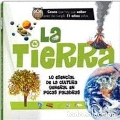 Libros: Tierra, la - Lo Esencial de la Cultura General en Pocas Palabras- 9788415101413
