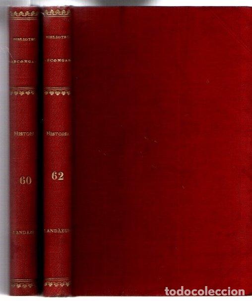 Libros: Historia del ilustre Pa&iacute;s Bascongado. Tomo s&eacute;ptimo. Volumenes I y II - Land&aacute;zuri y Romarate, Joaqu&iacute;n