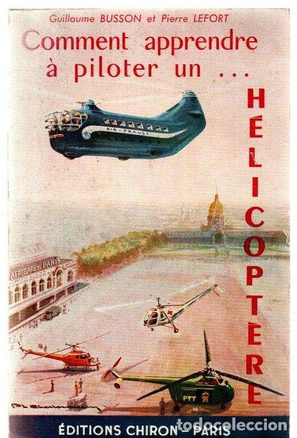 Libros: Comment apprendre &agrave; piloter un... H&eacute;licopt&egrave;re - Busson, Guillaume / Lefort, Pierre