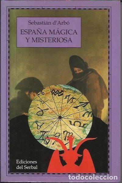 Libros: Espa&ntilde;a m&aacute;gica y misteriosa- 9788476281291