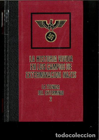 Libros: La historia vivida en los campos de exterminaci&oacute;n nazis. La t&eacute;cnica del exter...- 9788422501008
