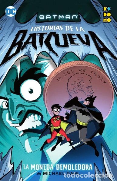 Libros: Batman: Historias de la Batcueva - La moneda demoledora- 9788417509408