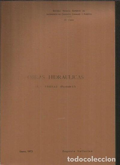 Libros: Obras hidr&aacute;ulicas II: Presas (fasc&iacute;culo 1&ordm;)- 9788471630353