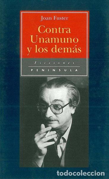 Libros: Contra Unamuno y los dem&aacute;s- 9788483071359