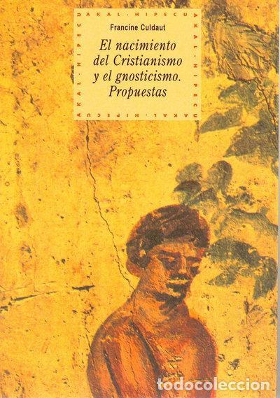 B&uuml;cher: El nacimiento del cristianismo y el gnosticismo- 9788446006084