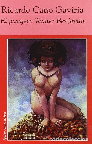 Libros: El pasajero Walter Benjamin- 9788495142092