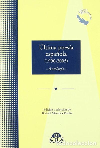 books: &Uacute;ltima poes&iacute;a espa&ntilde;ola (1990-2005)- 9788496391581