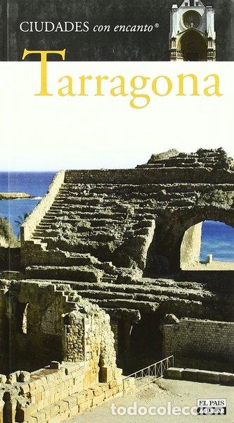 Libros: Tarragona. Ciudades con encanto- 9788403507401