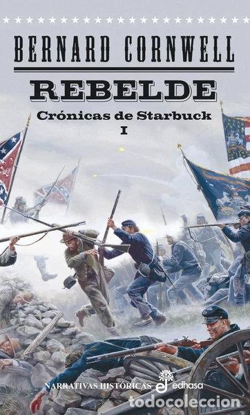Libros: Rebelde. Cr&oacute;nicas de Starbuck I- 9788435062220