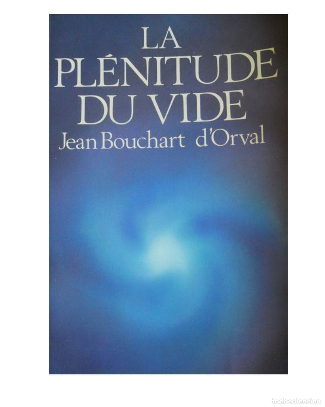 Libros: La pl&eacute;nitude du Vide - Jean Bouchart d&acute;Orval